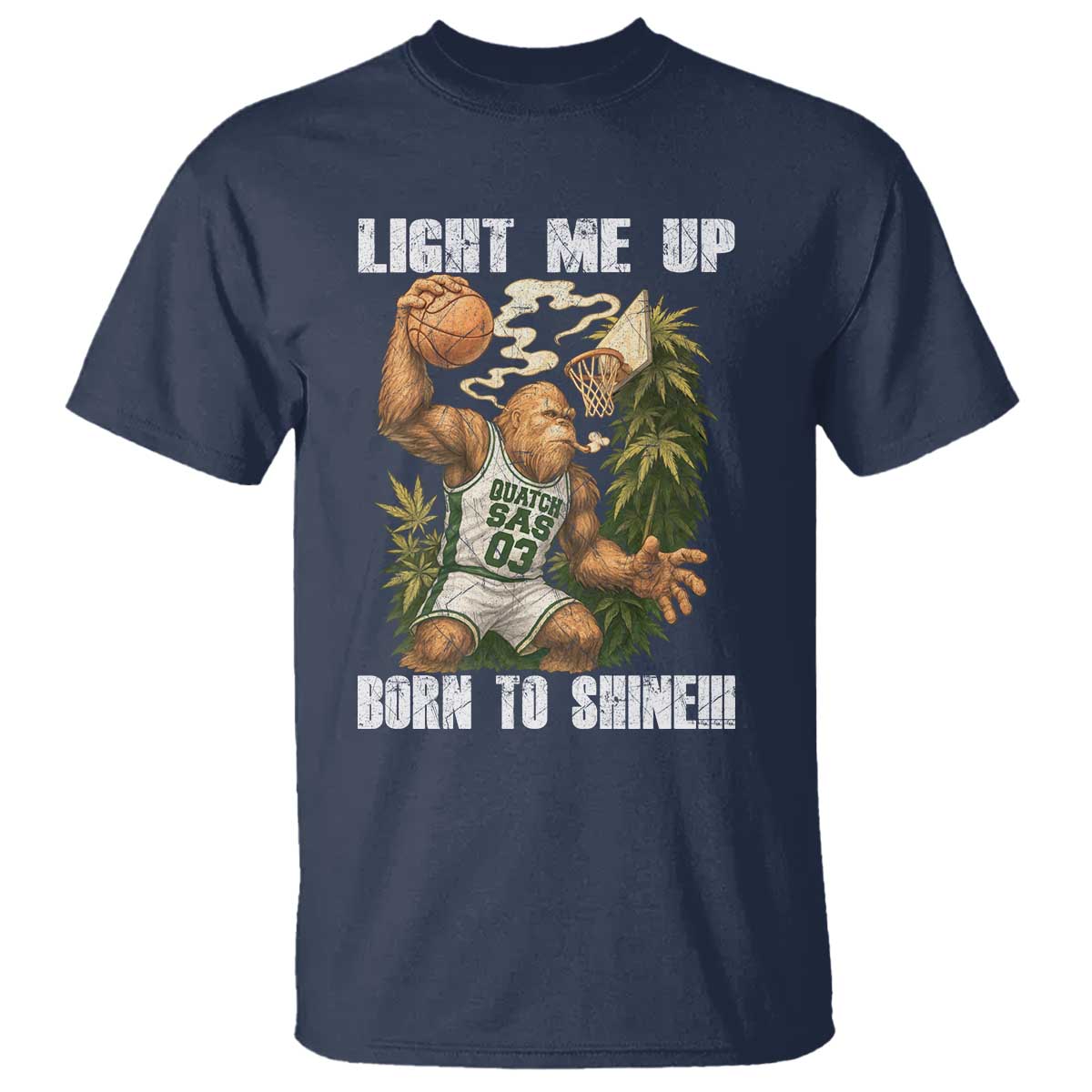 Funny Bigfoot Basketball T Shirt Light Me Up Born To Shine - Wonder Print Shop