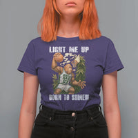 Funny Bigfoot Basketball T Shirt For Women Light Me Up Born To Shine - Wonder Print Shop