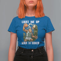 Funny Bigfoot Basketball T Shirt For Women Light Me Up Born To Shine - Wonder Print Shop