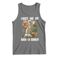 Funny Bigfoot Basketball Tank Top Light Me Up Born To Shine - Wonder Print Shop