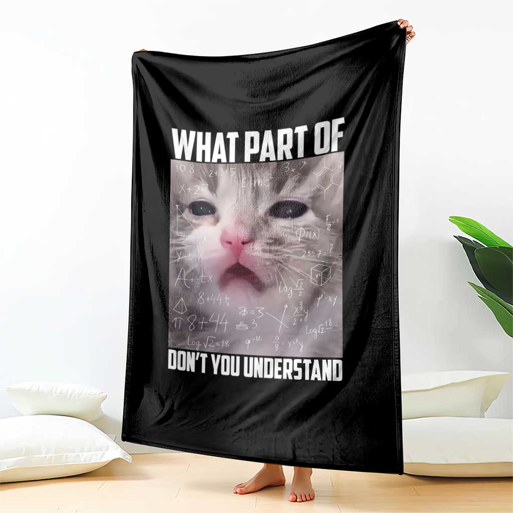 Funny Math Cat Lover Throw Blanket What Part Of Do Not You Understand - Wonder Print Shop