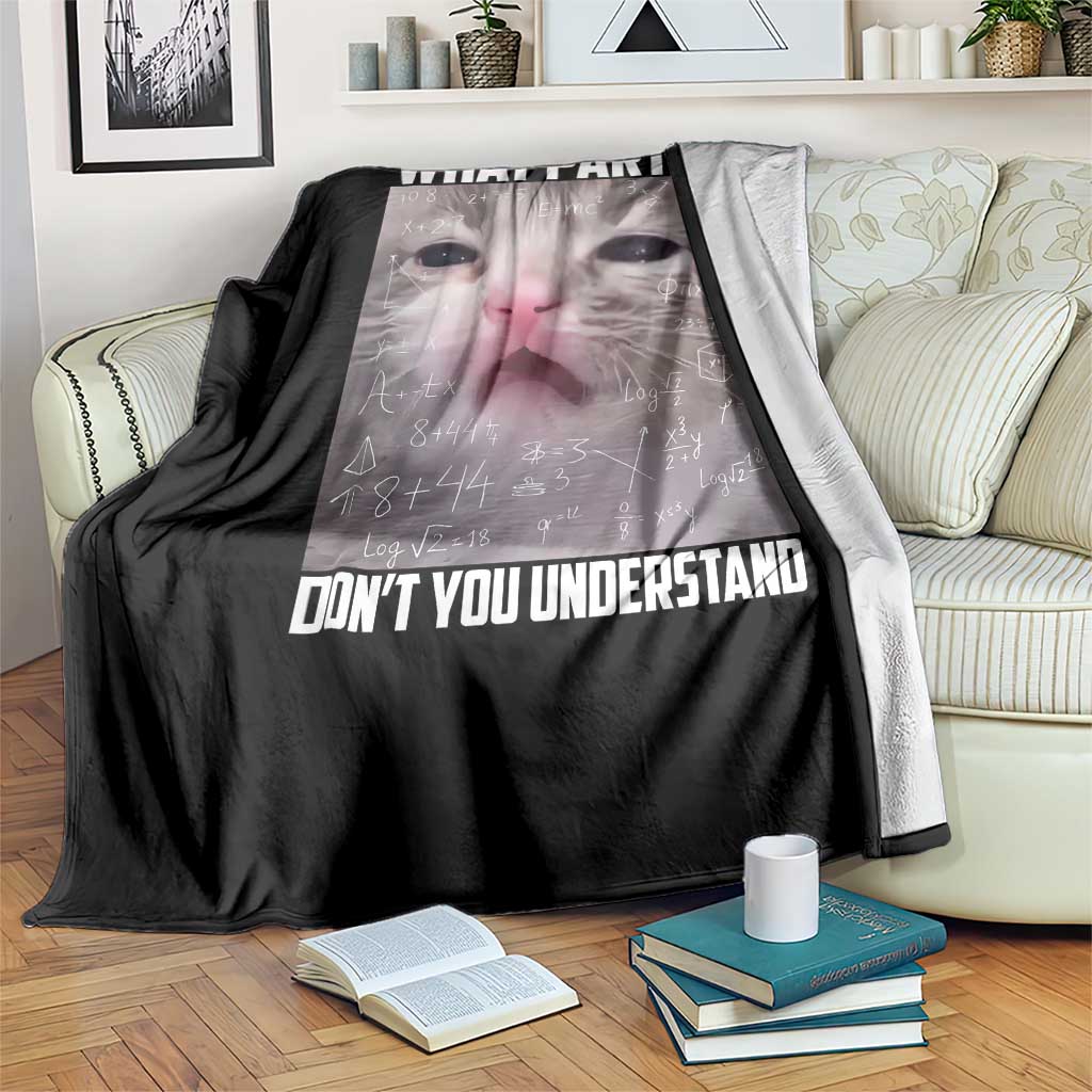 Funny Math Cat Lover Throw Blanket What Part Of Do Not You Understand - Wonder Print Shop
