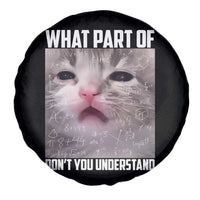 Funny Math Cat Lover Spare Tire Cover What Part Of Do Not You Understand - Wonder Print Shop