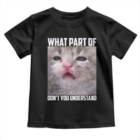 Funny Math Cat Lover Toddler T Shirt What Part Of Do Not You Understand - Wonder Print Shop
