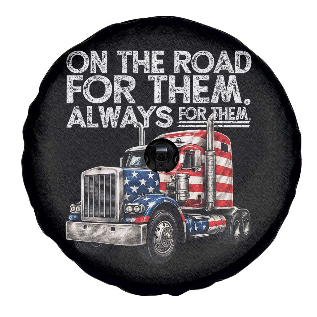 Truck Driver American Flag Spare Tire Cover On The Road For Them Always For Them Trucker Life - Wonder Print Shop