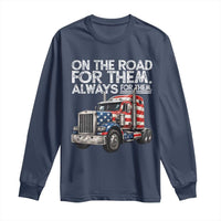 Truck Driver American Flag Long Sleeve Shirt On The Road For Them Always For Them Trucker Life - Wonder Print Shop
