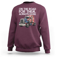 Truck Driver American Flag Sweatshirt On The Road For Them Always For Them Trucker Life - Wonder Print Shop