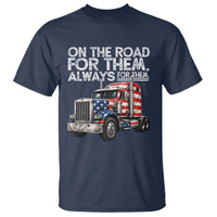 Truck Driver American Flag T Shirt On The Road For Them Always For Them Trucker Life - Wonder Print Shop