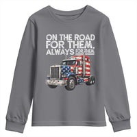 Truck Driver American Flag Youth Sweatshirt On The Road For Them Always For Them Trucker Life - Wonder Print Shop