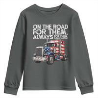 Truck Driver American Flag Youth Sweatshirt On The Road For Them Always For Them Trucker Life - Wonder Print Shop