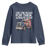 Truck Driver American Flag Youth Sweatshirt On The Road For Them Always For Them Trucker Life - Wonder Print Shop