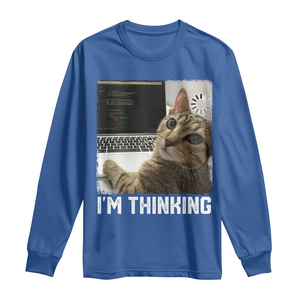 Tech Support Cat Long Sleeve Shirt I'm Thinking Funny Computer Engineer Coding Kitty - Wonder Print Shop