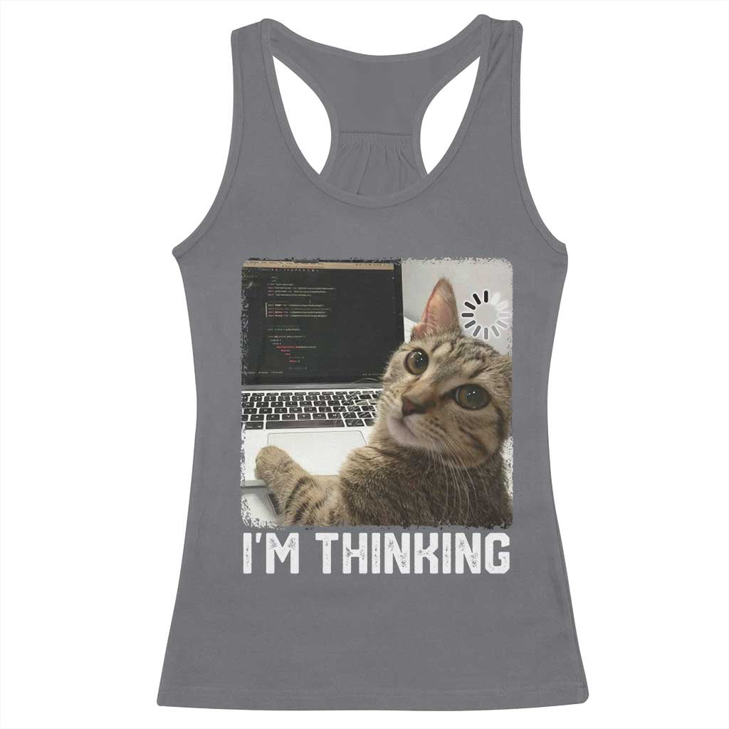 Tech Support Cat Racerback Tank Top I'm Thinking Funny Computer Engineer Coding Kitty - Wonder Print Shop