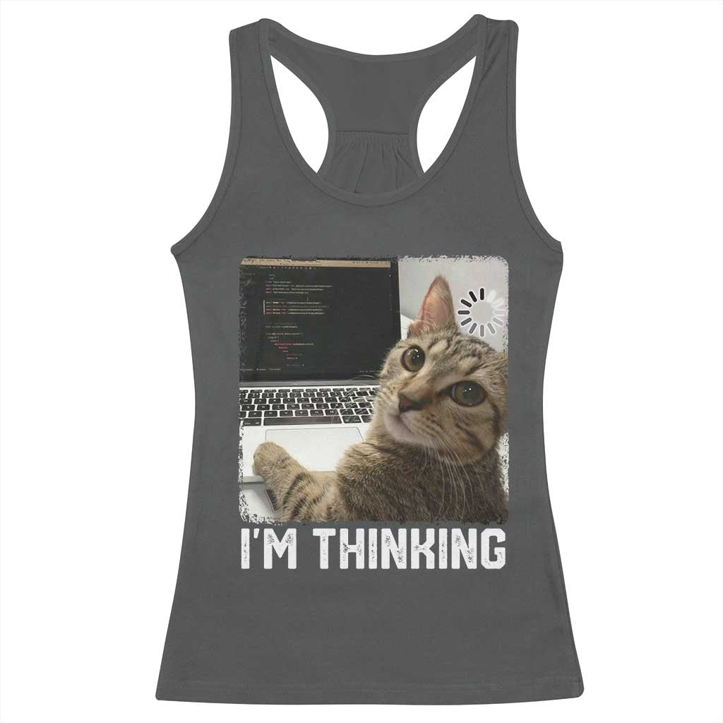 Tech Support Cat Racerback Tank Top I'm Thinking Funny Computer Engineer Coding Kitty - Wonder Print Shop