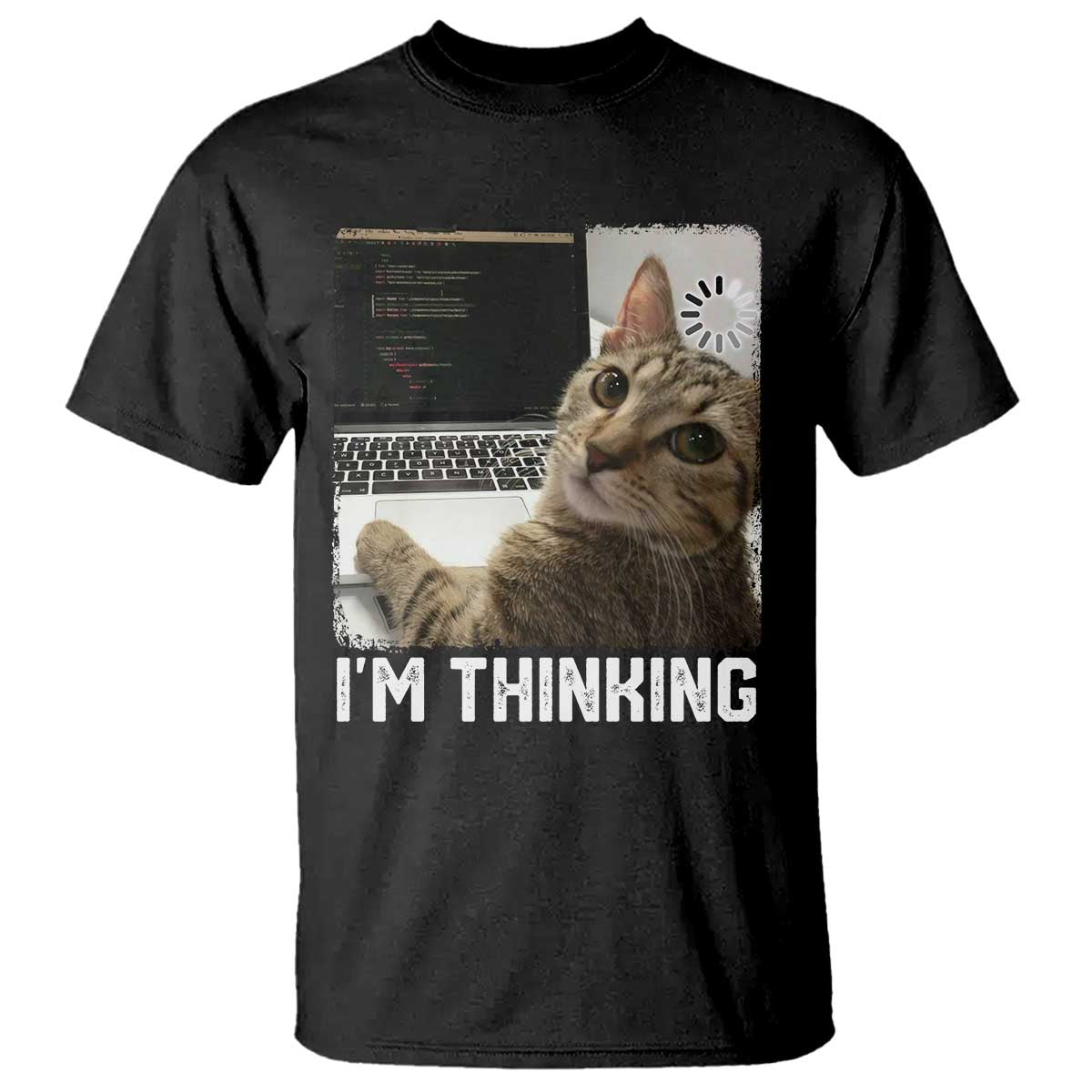 Tech Support Cat T Shirt I'm Thinking Funny Computer Engineer Coding Kitty - Wonder Print Shop
