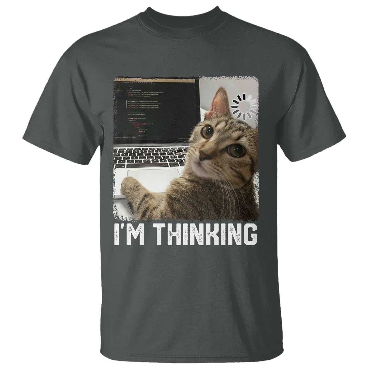 Tech Support Cat T Shirt I'm Thinking Funny Computer Engineer Coding Kitty - Wonder Print Shop