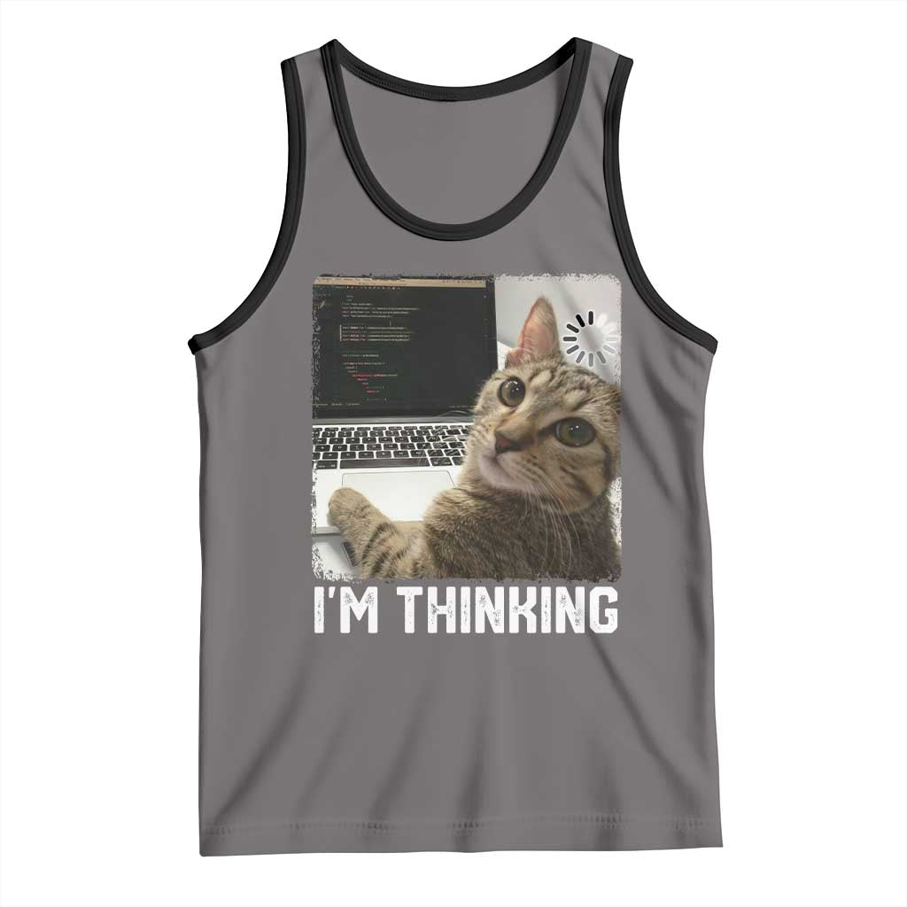 Tech Support Cat Tank Top I'm Thinking Funny Computer Engineer Coding Kitty - Wonder Print Shop