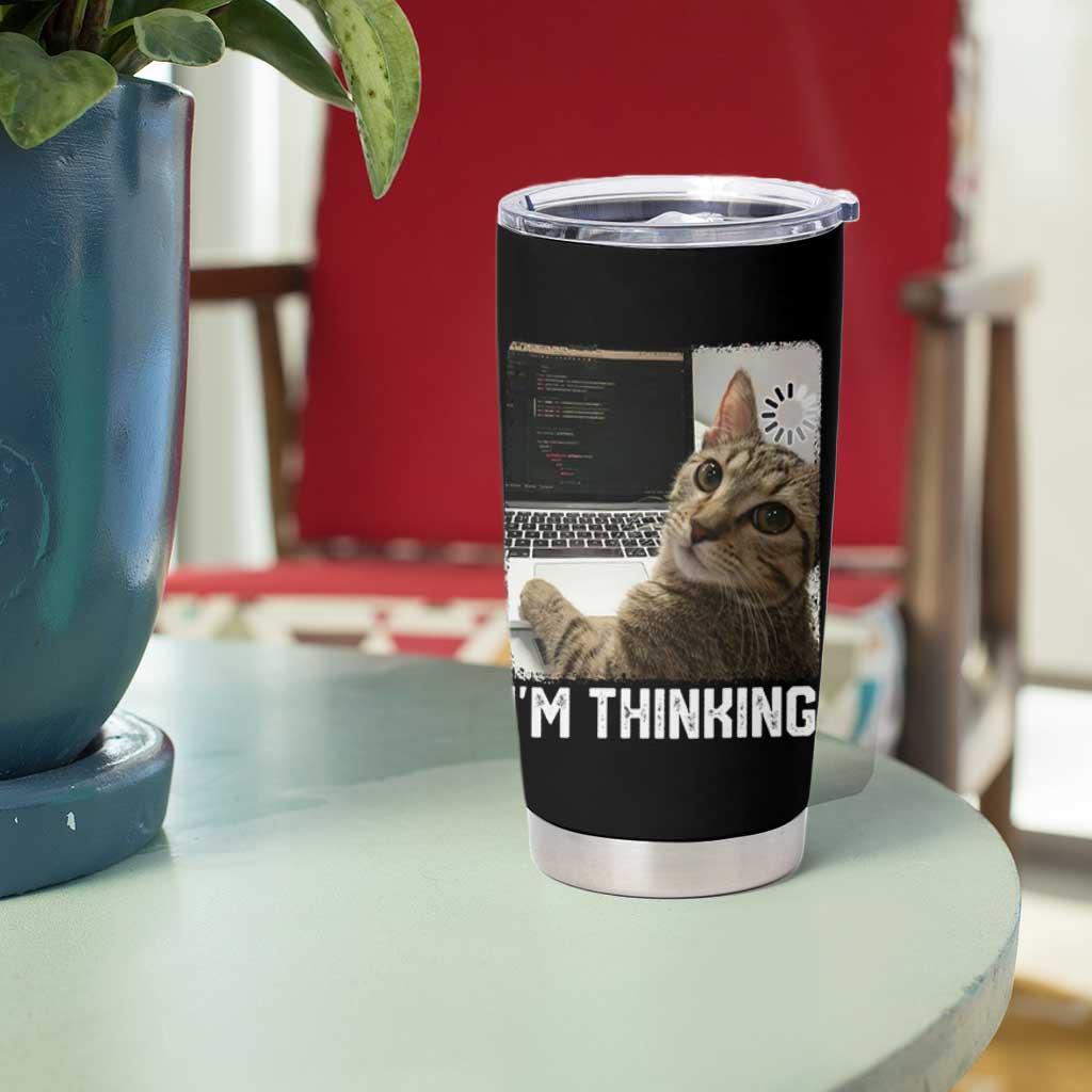 Tech Support Cat Tumbler Cup I'm Thinking Funny Computer Engineer Coding Kitty