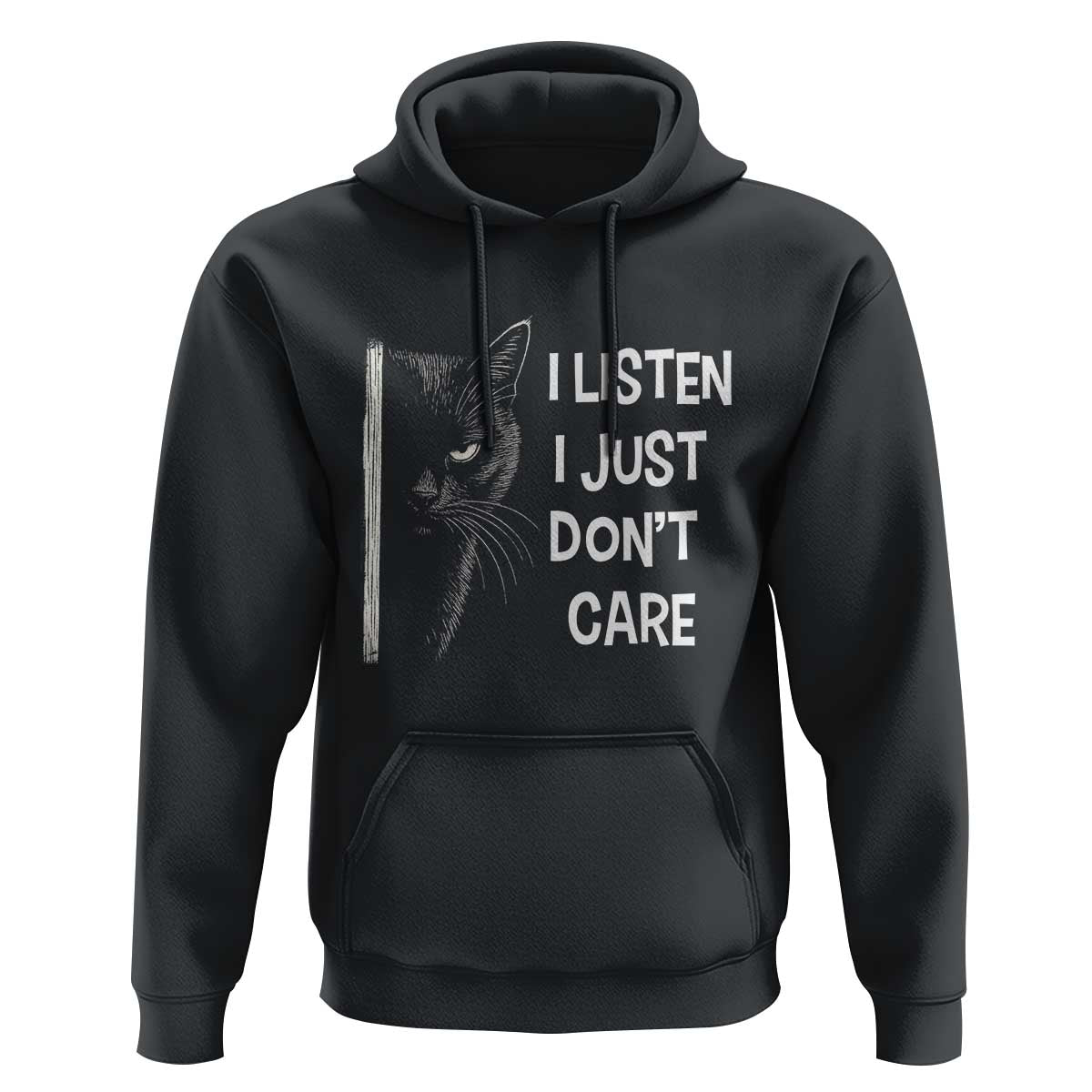Funny Introvert Cat Hoodie I Listen I Just Don't Care Sarcastic Kitty Lover - Wonder Print Shop