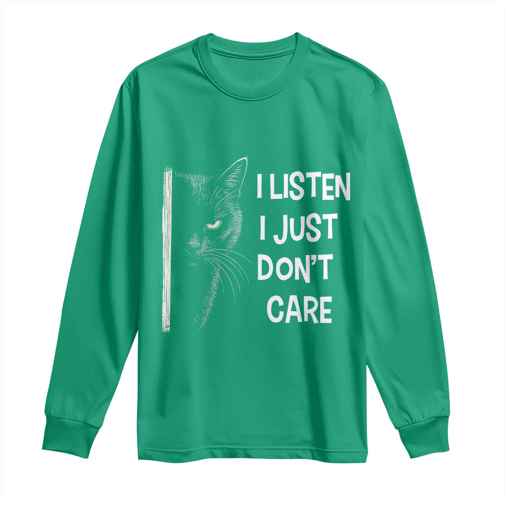 Funny Introvert Cat Long Sleeve Shirt I Listen I Just Don't Care Sarcastic Kitty Lover - Wonder Print Shop
