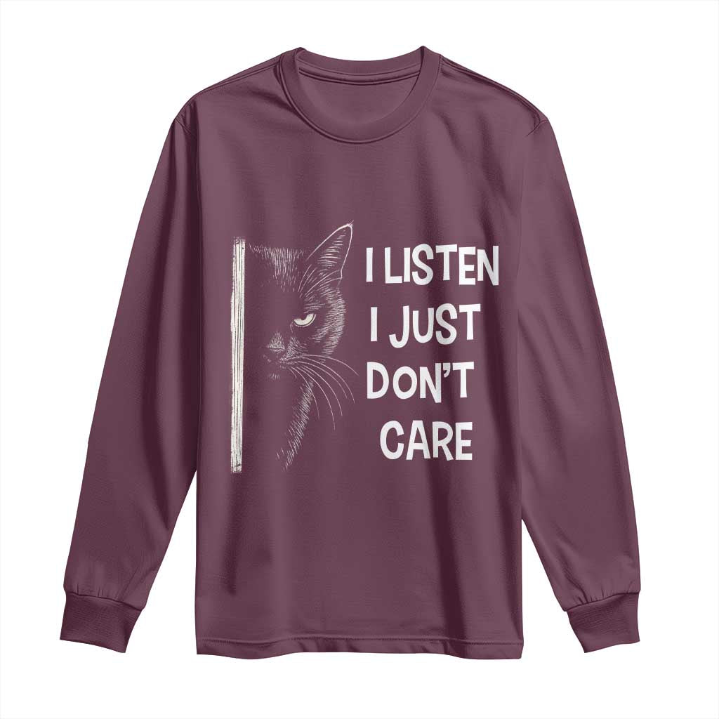 Funny Introvert Cat Long Sleeve Shirt I Listen I Just Don't Care Sarcastic Kitty Lover - Wonder Print Shop