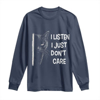 Funny Introvert Cat Long Sleeve Shirt I Listen I Just Don't Care Sarcastic Kitty Lover - Wonder Print Shop