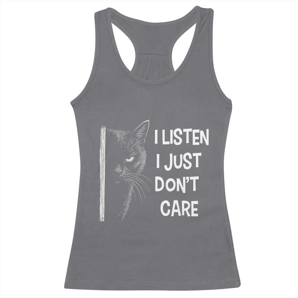 Funny Introvert Cat Racerback Tank Top I Listen I Just Don't Care Sarcastic Kitty Lover - Wonder Print Shop