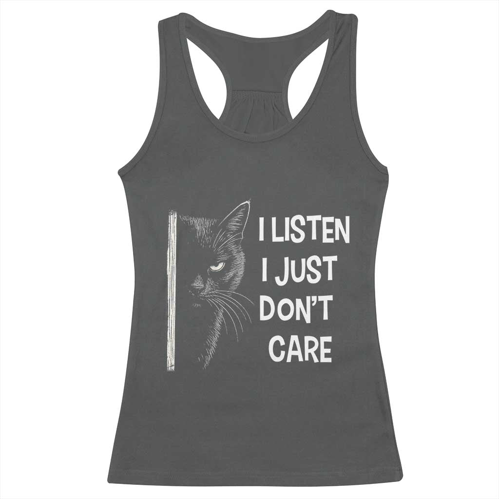 Funny Introvert Cat Racerback Tank Top I Listen I Just Don't Care Sarcastic Kitty Lover - Wonder Print Shop