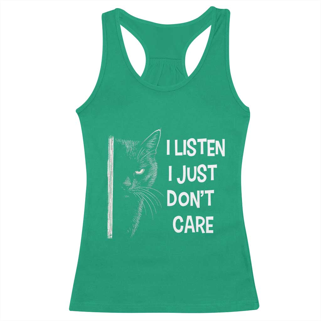 Funny Introvert Cat Racerback Tank Top I Listen I Just Don't Care Sarcastic Kitty Lover - Wonder Print Shop