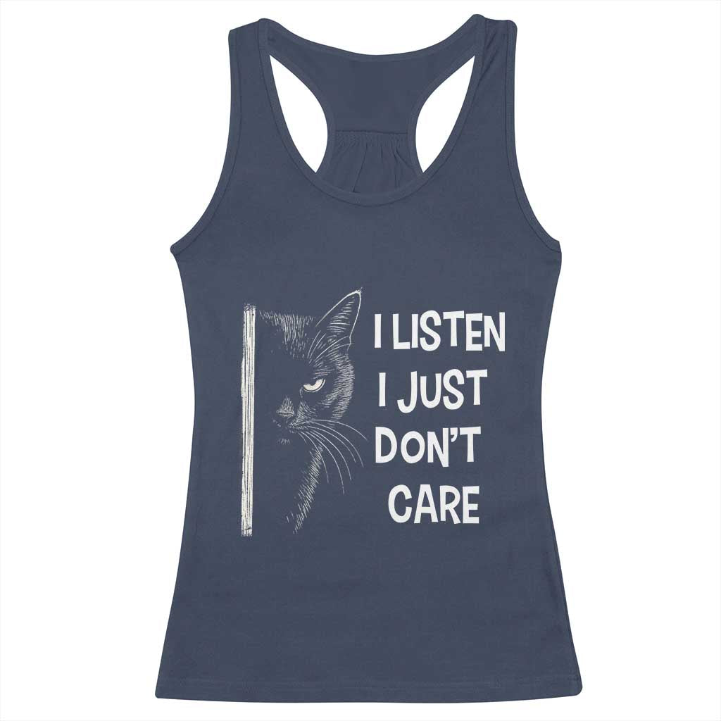 Funny Introvert Cat Racerback Tank Top I Listen I Just Don't Care Sarcastic Kitty Lover - Wonder Print Shop