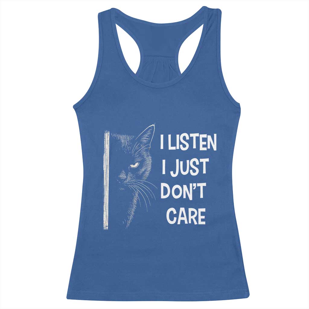 Funny Introvert Cat Racerback Tank Top I Listen I Just Don't Care Sarcastic Kitty Lover - Wonder Print Shop