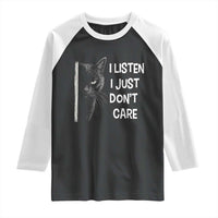 Funny Introvert Cat Raglan Shirt I Listen I Just Don't Care Sarcastic Kitty Lover - Wonder Print Shop