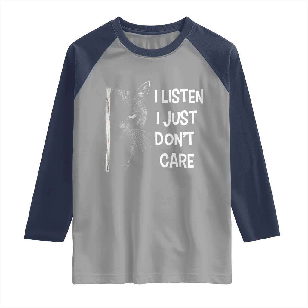 Funny Introvert Cat Raglan Shirt I Listen I Just Don't Care Sarcastic Kitty Lover - Wonder Print Shop