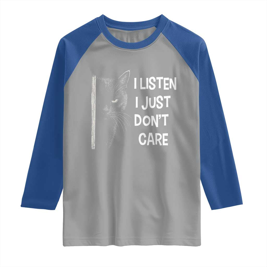Funny Introvert Cat Raglan Shirt I Listen I Just Don't Care Sarcastic Kitty Lover - Wonder Print Shop