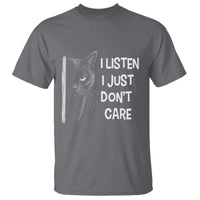 Funny Introvert Cat T Shirt I Listen I Just Don't Care Sarcastic Kitty Lover - Wonder Print Shop