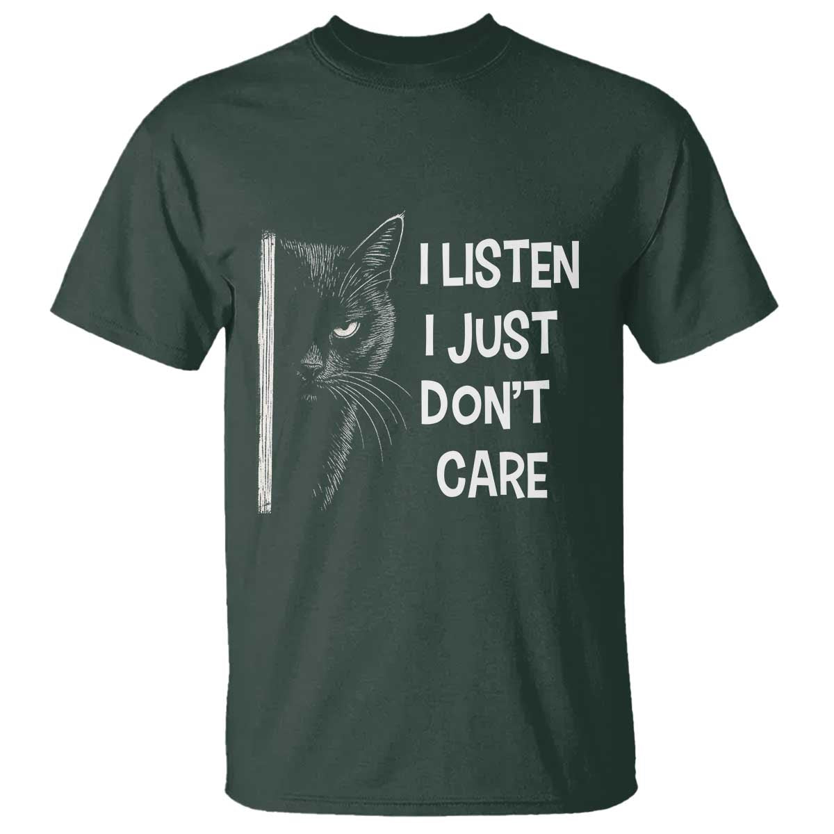 Funny Introvert Cat T Shirt I Listen I Just Don't Care Sarcastic Kitty Lover - Wonder Print Shop