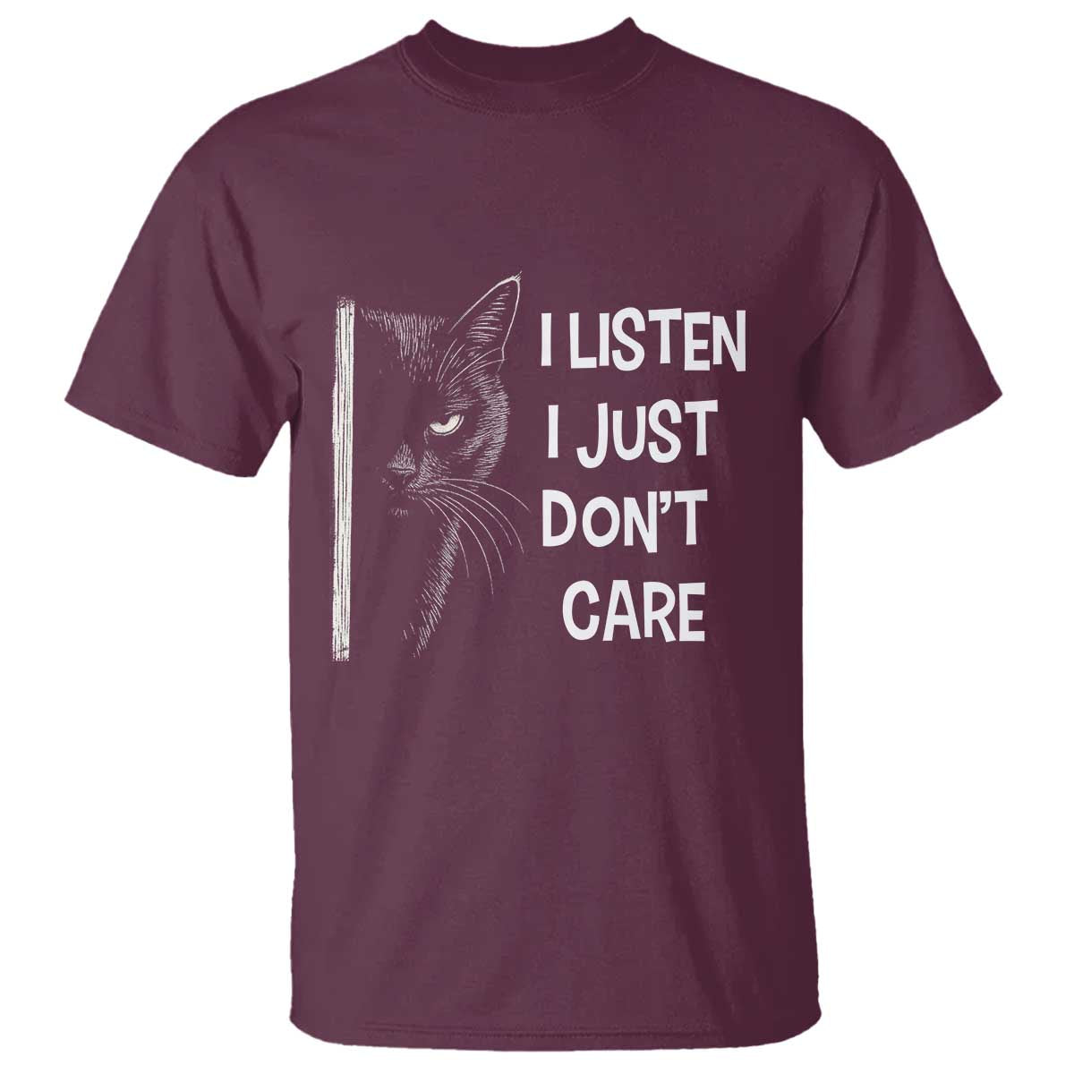 Funny Introvert Cat T Shirt I Listen I Just Don't Care Sarcastic Kitty Lover - Wonder Print Shop