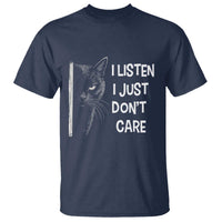 Funny Introvert Cat T Shirt I Listen I Just Don't Care Sarcastic Kitty Lover - Wonder Print Shop