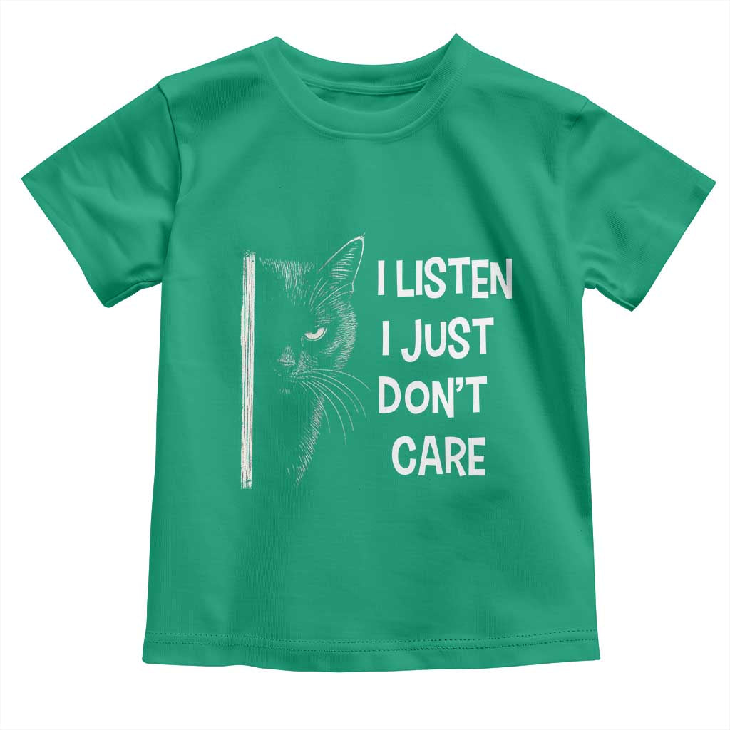 Funny Introvert Cat Toddler T Shirt I Listen I Just Don't Care Sarcastic Kitty Lover - Wonder Print Shop