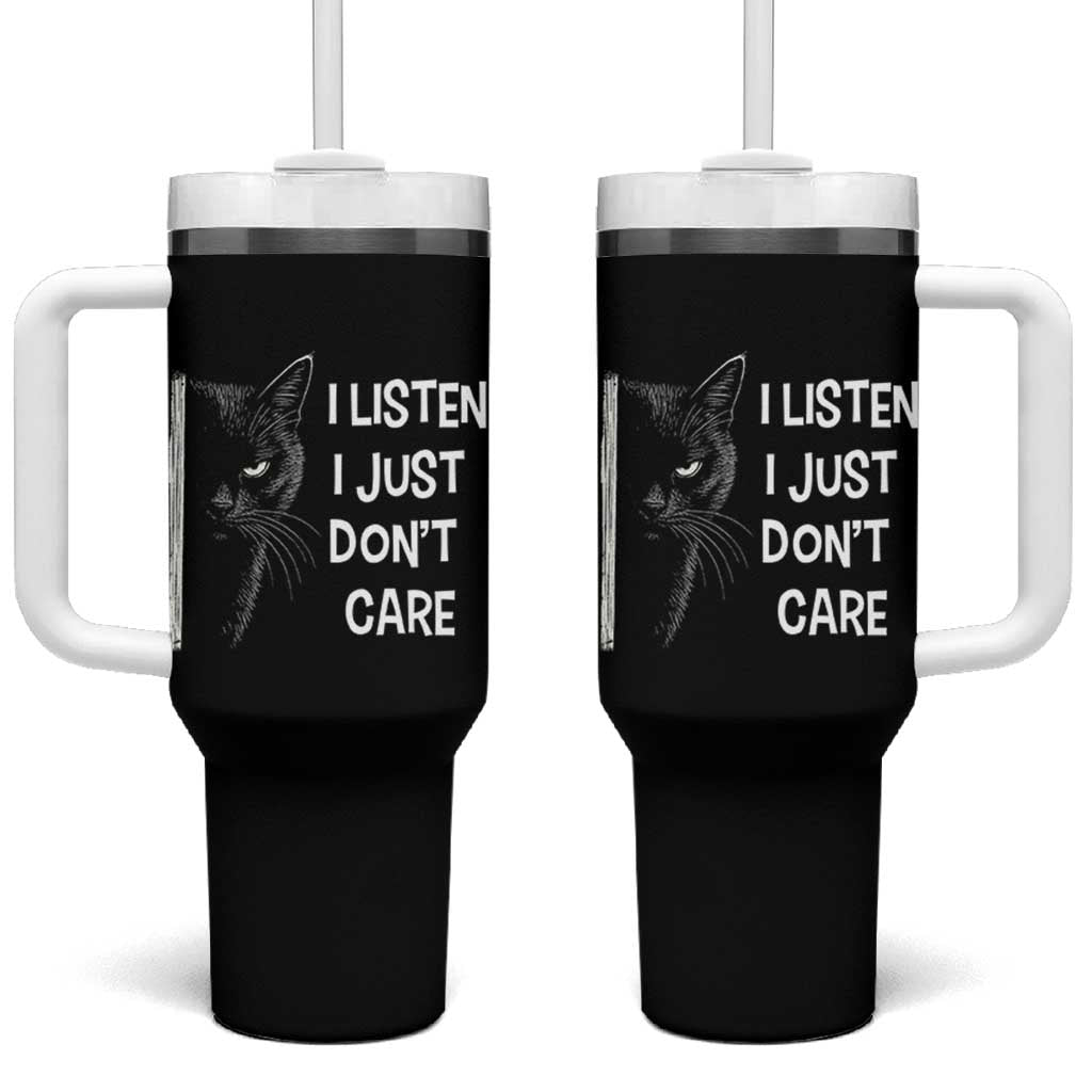 Funny Introvert Cat Tumbler With Handle I Listen I Just Don't Care Sarcastic Kitty Lover