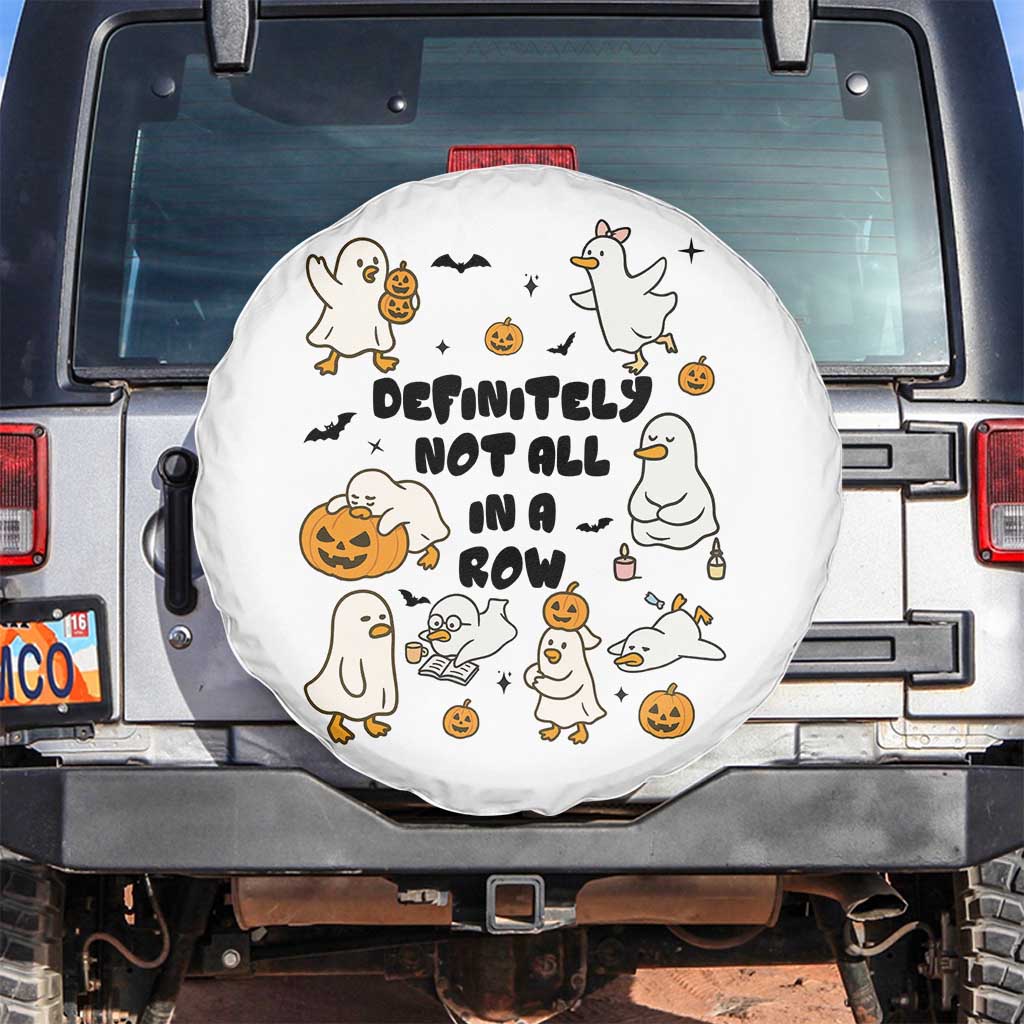 Funny Duck Ghost Halloween Spare Tire Cover Most Definitely Not All In A Row - Wonder Print Shop