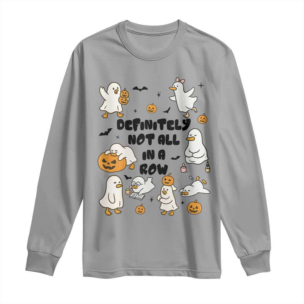 Funny Duck Ghost Halloween Long Sleeve Shirt Most Definitely Not All In A Row - Wonder Print Shop