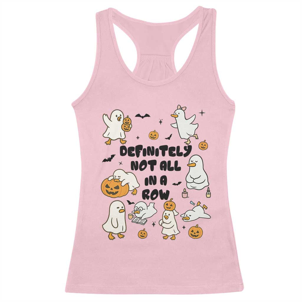 Funny Duck Ghost Halloween Racerback Tank Top Most Definitely Not All In A Row - Wonder Print Shop