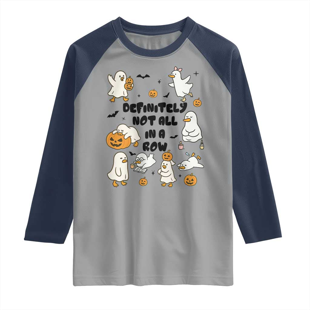 Funny Duck Ghost Halloween Raglan Shirt Most Definitely Not All In A Row - Wonder Print Shop