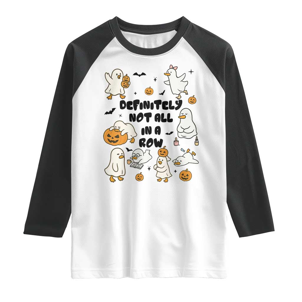Funny Duck Ghost Halloween Raglan Shirt Most Definitely Not All In A Row - Wonder Print Shop