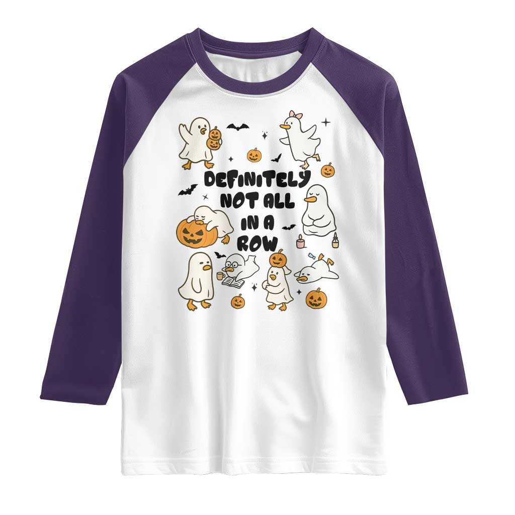 Funny Duck Ghost Halloween Raglan Shirt Most Definitely Not All In A Row - Wonder Print Shop