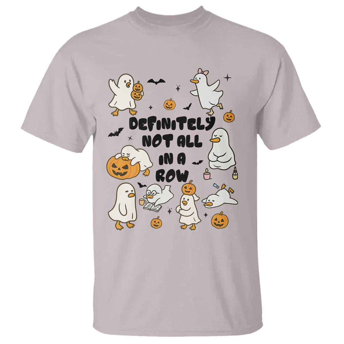 Funny Duck Ghost Halloween T Shirt Most Definitely Not All In A Row - Wonder Print Shop