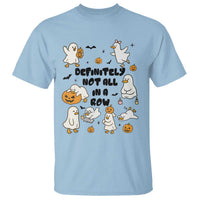 Funny Duck Ghost Halloween T Shirt Most Definitely Not All In A Row - Wonder Print Shop
