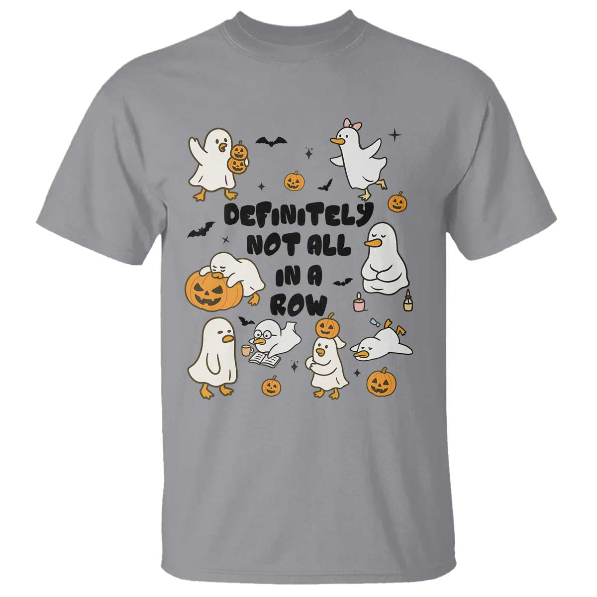 Funny Duck Ghost Halloween T Shirt Most Definitely Not All In A Row - Wonder Print Shop