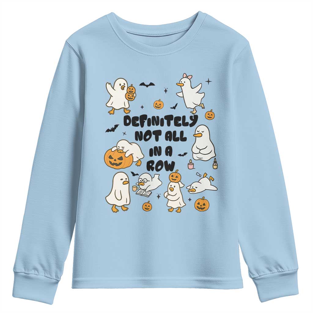 Funny Duck Ghost Halloween Youth Sweatshirt Most Definitely Not All In A Row - Wonder Print Shop